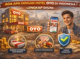 Ada Apa Dengan Hotel Oyo di Indonesia ? Lengkap Disini