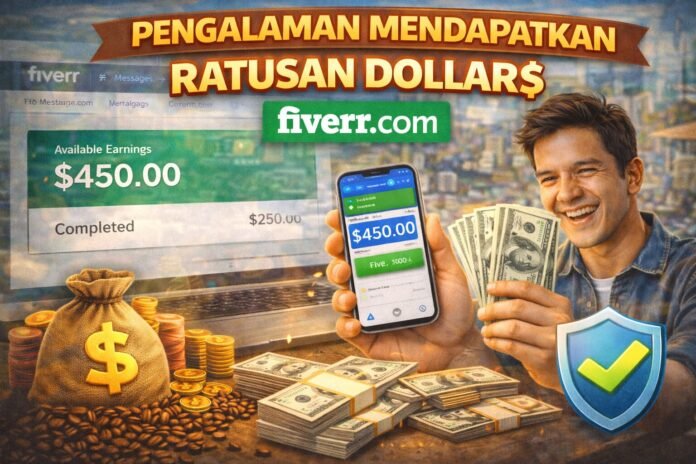 Pengalaman Mendapatkan Ratusan Dollar's Fiverr.com