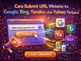 Cara Submit URL Website ke Google, Bing, Yandex, dan Yahoo Terbaru 2025