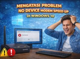 Mengatasi Problem No Device Modem Speed Up di Windows 10
