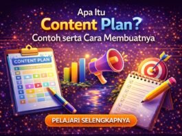 Apa Itu Content Plan? Contoh serta Cara Membuatnya