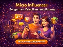 Micro Influencer, Pengertian, Kelebihan serta Ratenya