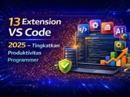 13 Extension Visual Studio Code Terbaik 2025 untuk Meningkatkan Produktivitas Programmer