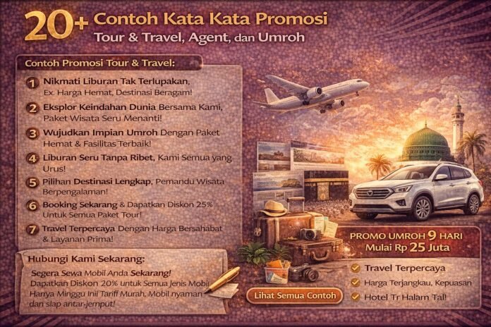 20+ Contoh Kata Kata Promosi Tour and Travel, Agent, dan Umroh