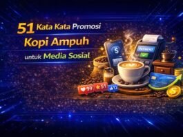 51 Kata Kata Promosi Kopi Ampuh untuk Media Sosial