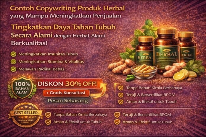 Contoh Copywriting Produk Herbal yang Mampu Meningkatkan Penjualan