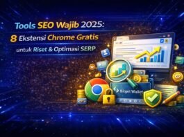 Tools SEO Wajib 2025: 8 Ekstensi Chrome Gratis untuk Riset & Optimasi SERP