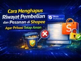 Cara Menghapus Riwayat Pembelian dan Pesanan di Shopee Agar Privasi Tetap Aman