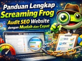 Panduan Lengkap Screaming Frog: Audit SEO Website dengan Mudah dan Cepat