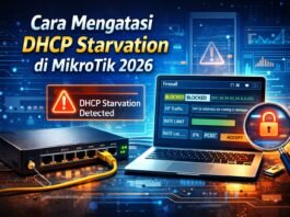 Cara Mengatasi DHCP Starvation di MikroTik: Panduan Lengkap Anti Down & Auto Stabil