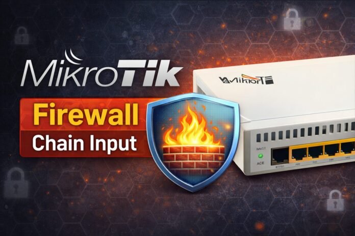 Security Router MikroTik Tutorial Lengkap Security Router MikroTik Tutorial Firewall Chain Input Paling Aman