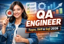 Apa Itu QA Engineer? Tugas, Skill, & Gaji 2026 Terbaru Apa Itu QA Engineer? Tugas, Skill, & Gaji 2026 Terbaru