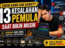 13 Kesalahan Pemula Saat Bikin Musik yang Wajib Dihindari